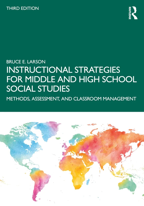 Instructional Strategies for Middle and High School Social Studies: Methods, Assessment, and Classroom Management