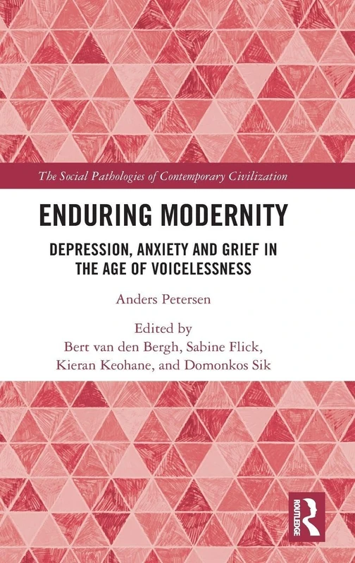 Routledge - Enduring Modernity: Depression, Anxiety and Grief