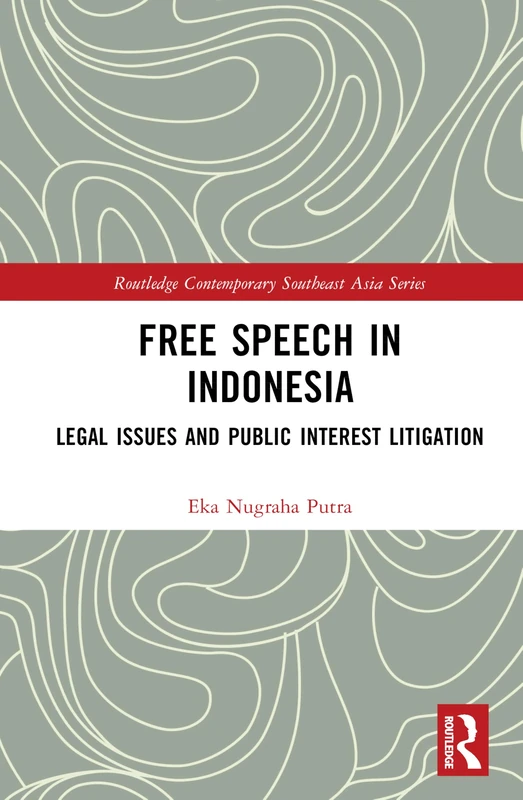 Routledge Free Speech in Indonesia - Legal Issues Book
