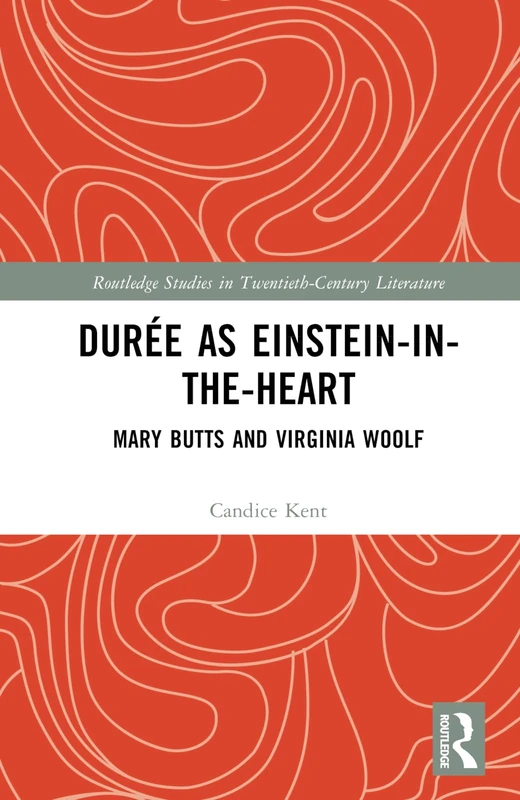 Routledge Duree as Einstein-in-the-Heart: Mary Butts and Woolf - Image 1