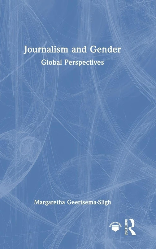 Journalism and Gender: Global Perspectives