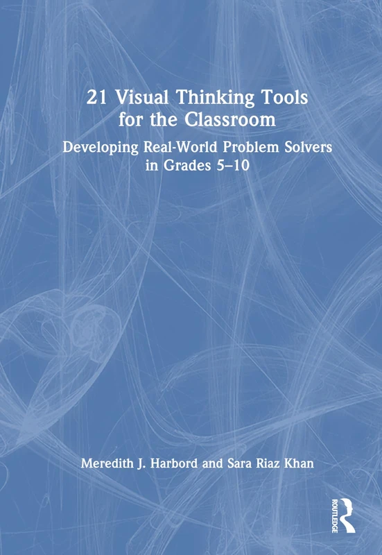Routledge 21 Visual Thinking Tools for Grades 5-10 Book