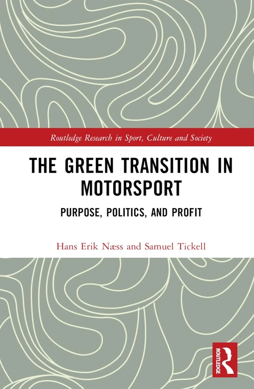 Routledge - The Green Transition in Motorsport Book