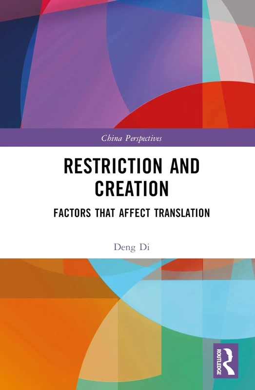Restriction and Creation: Factors That Affect Translation (China Perspectives)