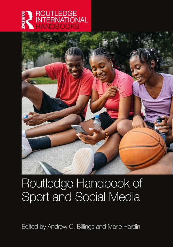 Routledge Handbook of Sport and Social Media (Routledge International Handbooks)