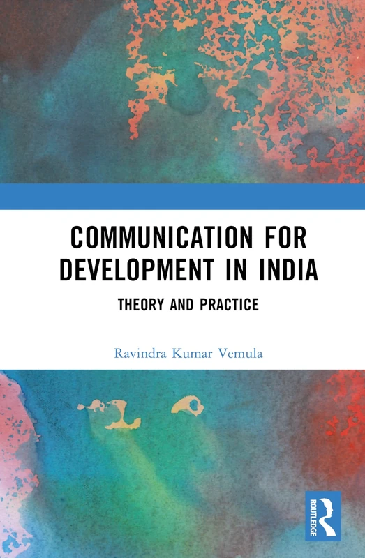 Communication for Development and Social Change: Theories and Practices