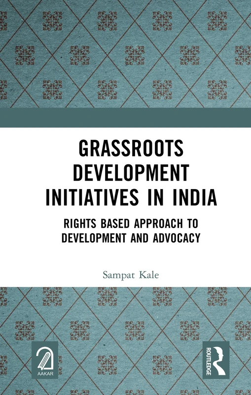 Routledge - Grassroots Development Initiatives in India Book