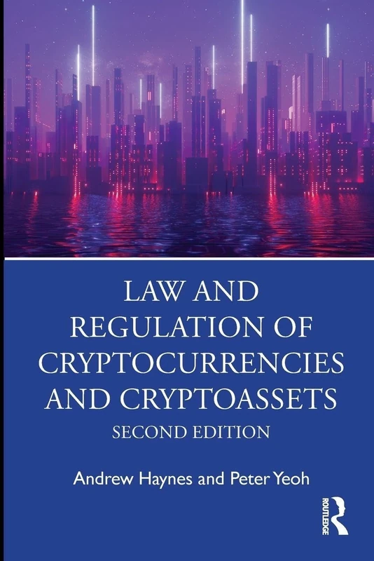 Law and Regulation of Cryptocurrencies and Cryptoassets