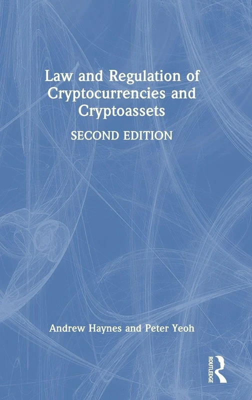 Law and Regulation of Cryptocurrencies and Cryptoassets