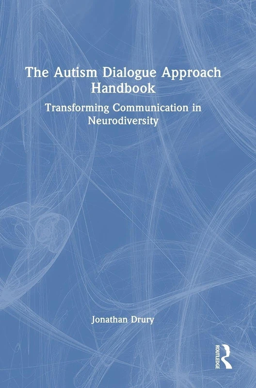 Routledge - The Autism Dialogue Approach Handbook