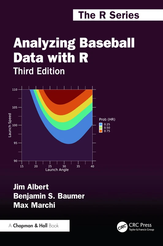 Analyzing Baseball Data with R (Chapman & Hall/CRC The R Series)