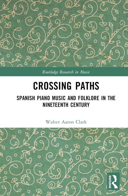 Routledge Spanish Piano Music and Folklore Research Book