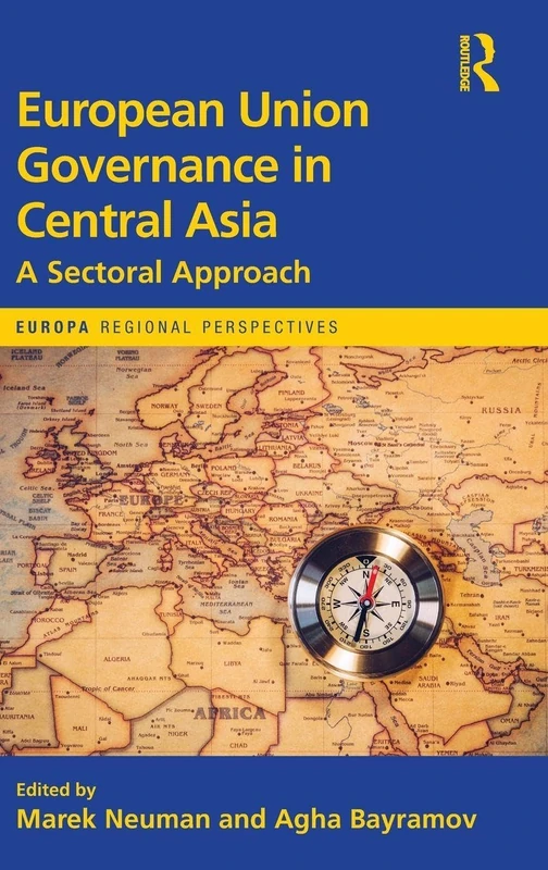 Routledge European Union Governance in Central Asia Book