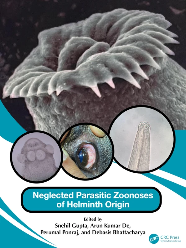 CRC Press - Neglected Parasitic Zoonoses of Helminth Origin