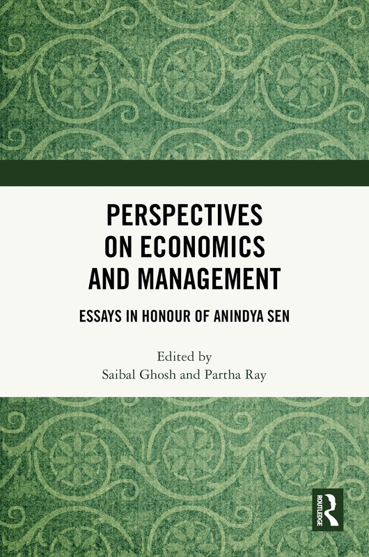 Perspectives on Economics and Management: Essays in Honour of Anindya Sen