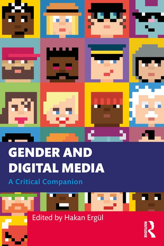 Gender and Digital Media: A Critical Companion
