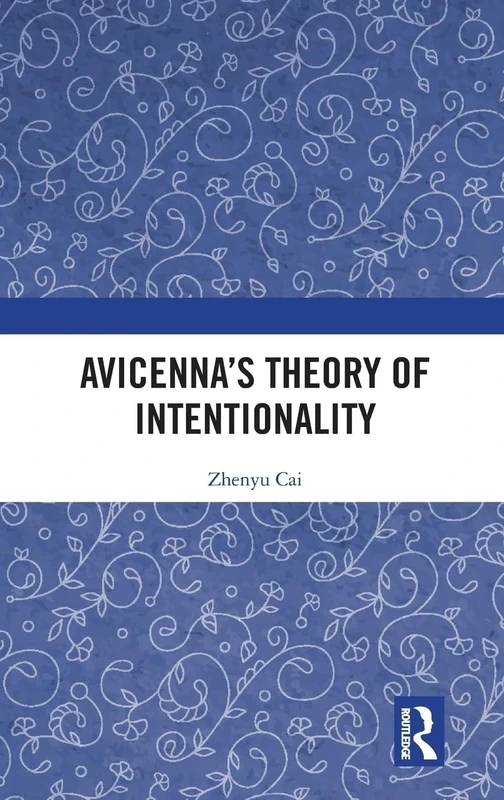 Avicenna’s Theory of Intentionality