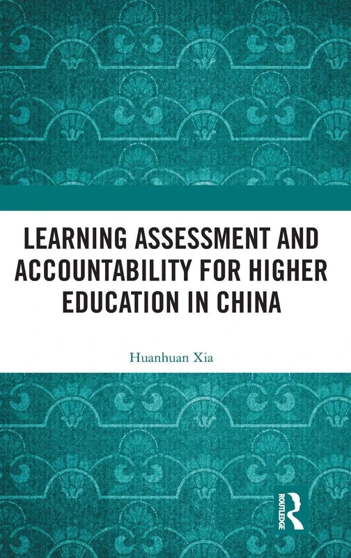 Learning Assessment and Accountability for Higher Education in China
