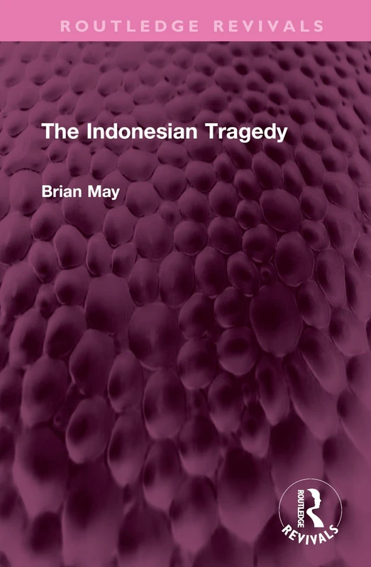 Routledge The Indonesian Tragedy (Routledge Revivals) Book
