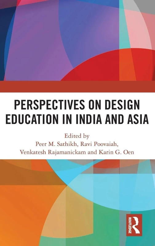 Routledge Perspectives on Design Education in India and Asia