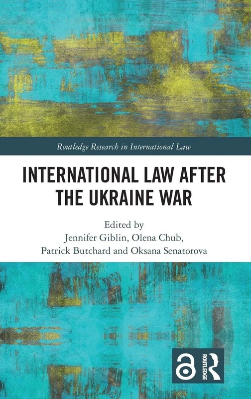 International Law After the Ukraine War (Routledge Research in International Law)