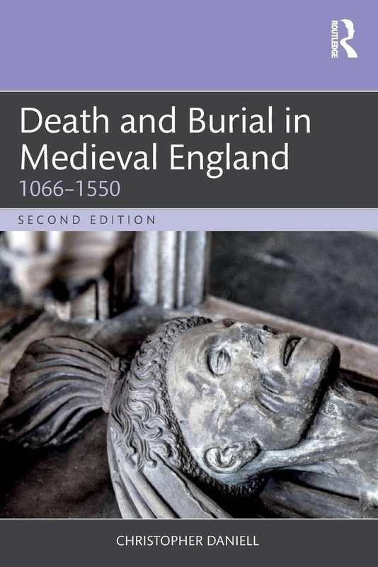 Death and Burial in Medieval England: 1066-1550 - Routledge