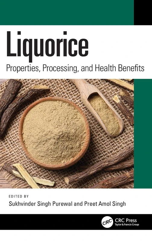 Liquorice: Properties, Processing, and Health Benefits