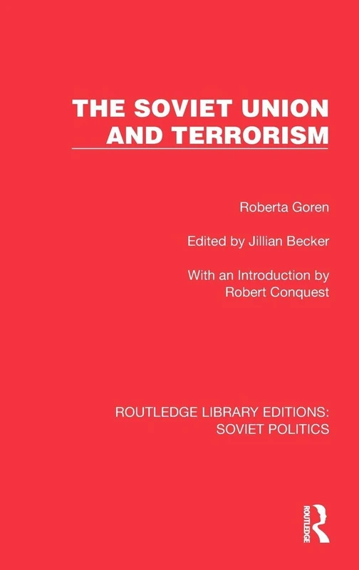 The Soviet Union and Terrorism (Routledge Library Editions: Soviet Politics)