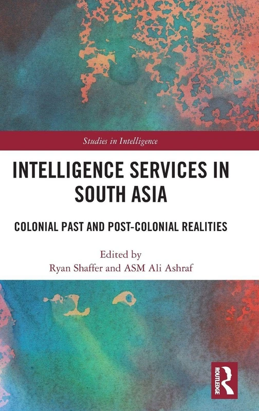 Routledge Intelligence Services in South Asia Book
