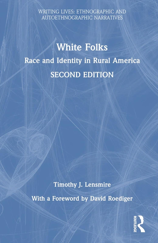 White Folks: Race and Identity in Rural America - Routledge