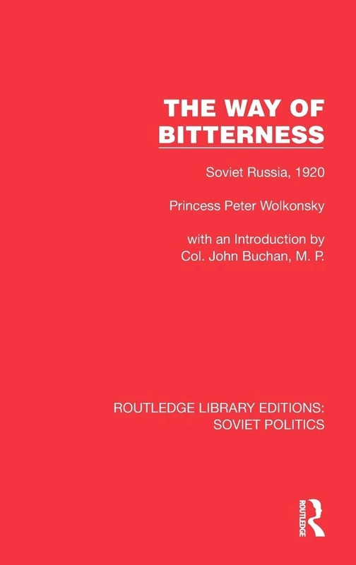 The Way of Bitterness: Soviet Russia, 1920 (Routledge Library Editions: Soviet Politics)