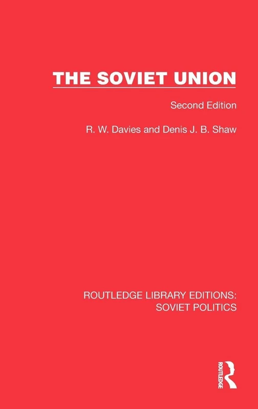 The Soviet Union: Second Edition (Routledge Library Editions: Soviet Politics)