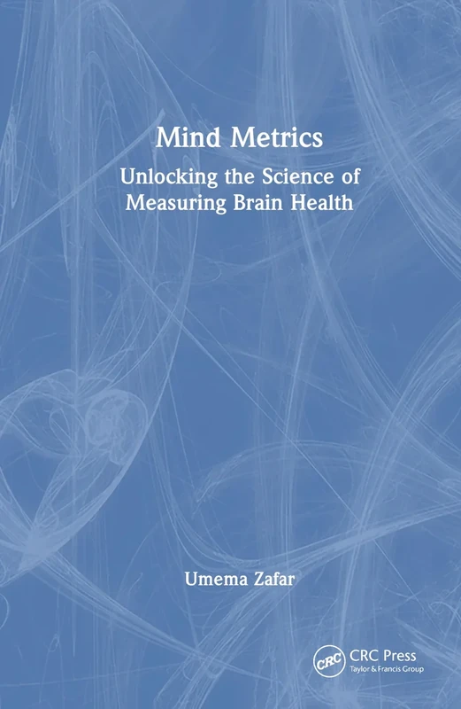 Mind Metrics: Unlocking the Science of Measuring Brain Health