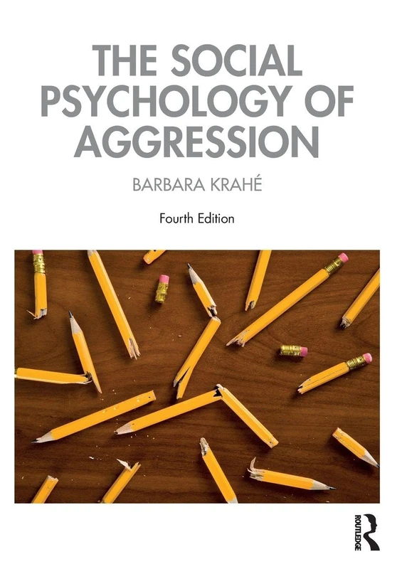 The Social Psychology of Aggression