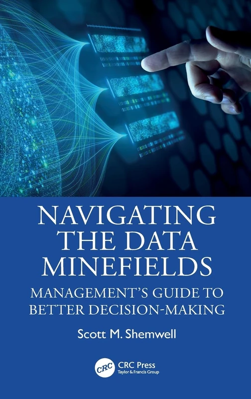 Navigating the Data Minefields: Management's Guide to Better Decision-Making