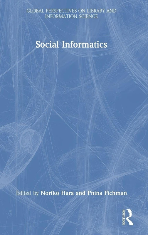 Routledge Social Informatics - Global Perspectives Book