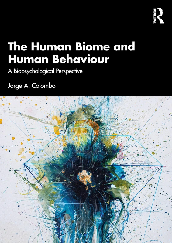 The Human Biome and Human Behaviour: A Biopsychological Perspective