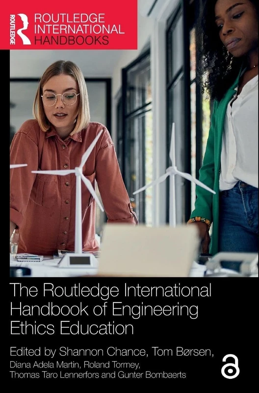 The Routledge International Handbook of Engineering Ethics Education (Routledge International Handbooks of Education)