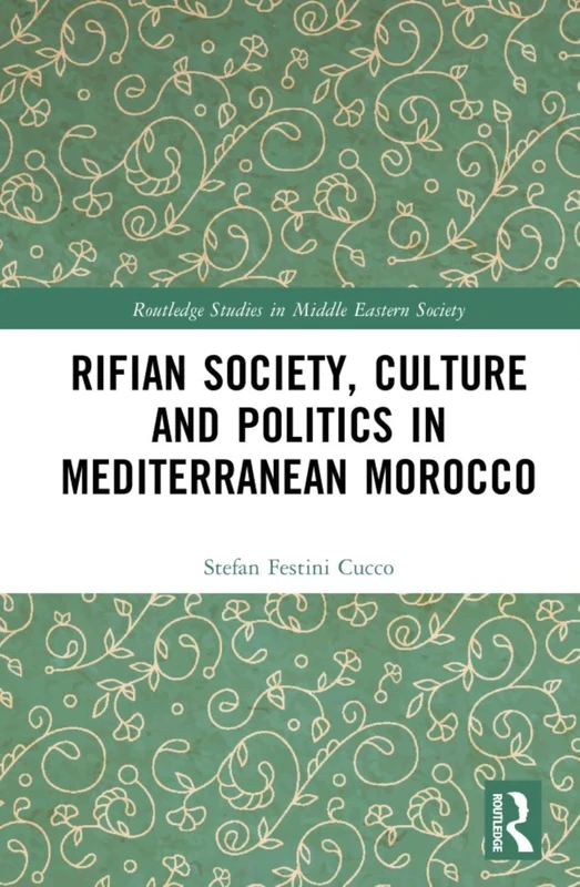 Rifian Society, Culture and Politics - Routledge Book