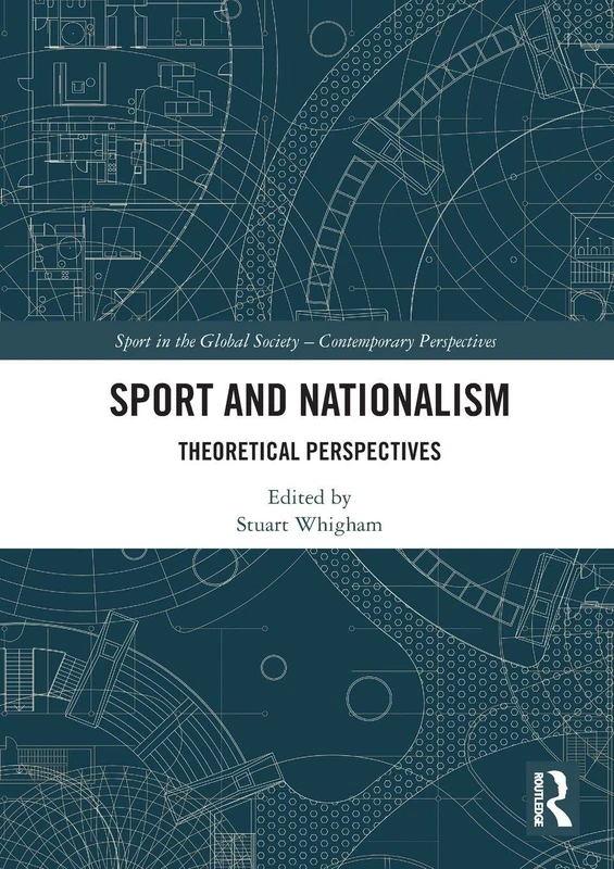 Sport and Nationalism: Theoretical Perspectives (Sport in the Global Society – Contemporary Perspectives) - Image 1