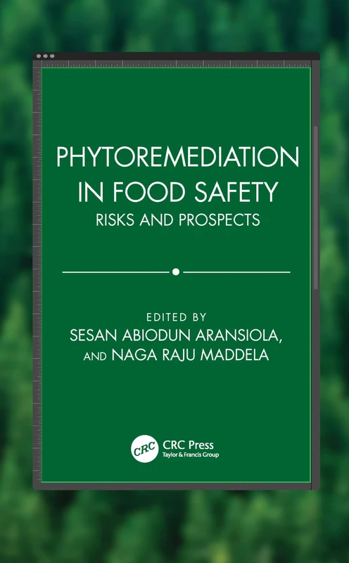 Phytoremediation in Food Safety: Risks and Prospects