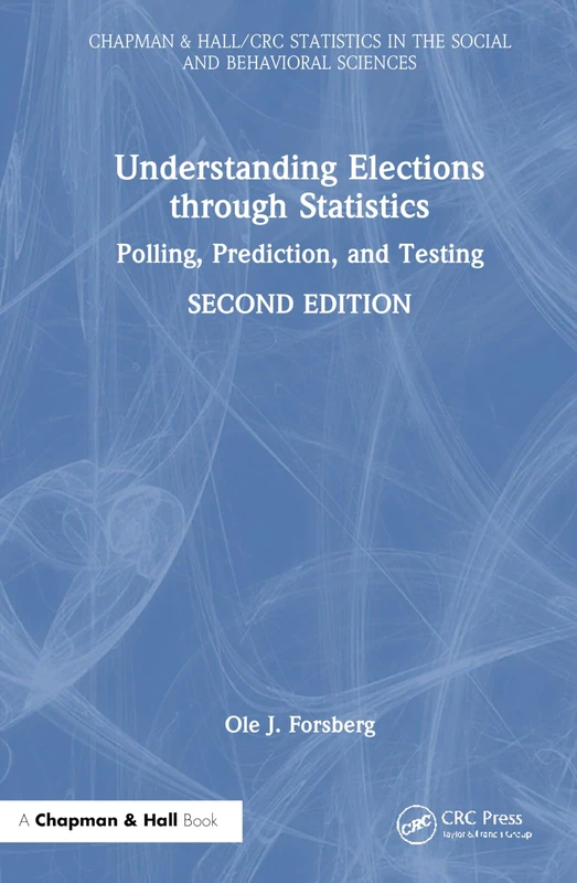 Understanding Elections through Statistics - Chapman and Hall/CRC