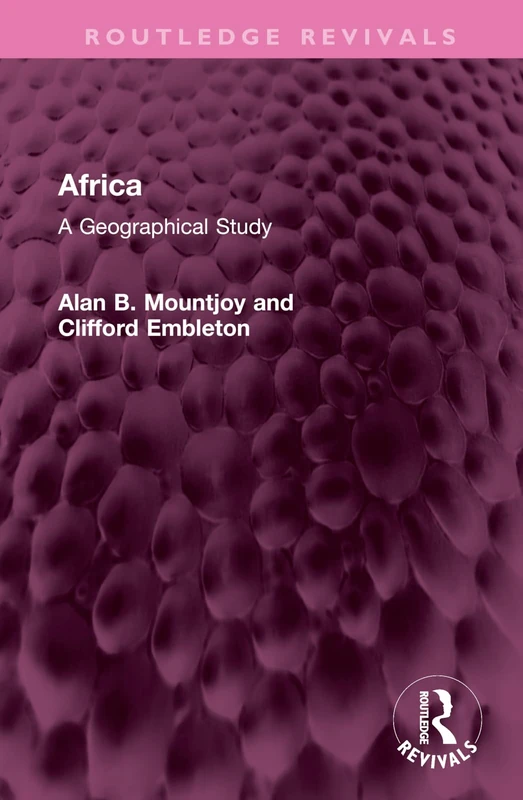 Africa: A Geographical Study (Routledge Revivals)