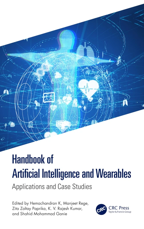 CRC Press Handbook of Artificial Intelligence and Wearables