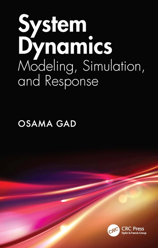 System Dynamics: Modeling, Simulation, and Response