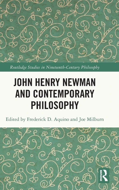 Routledge John Henry Newman and Contemporary Philosophy Book