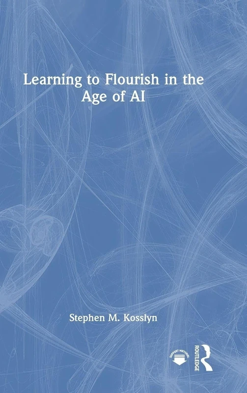Learning to Flourish in the Age of AI
