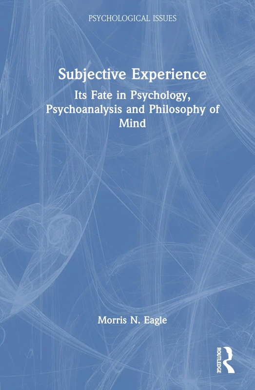 Routledge Subjective Experience - Psychology and Philosophy Book