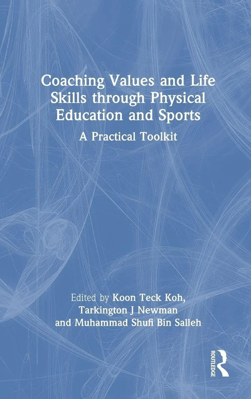 Routledge Coaching Values and Life Skills Toolkit Book