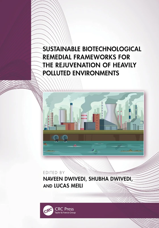 CRC Press - Sustainable Biotechnological Remedial Frameworks